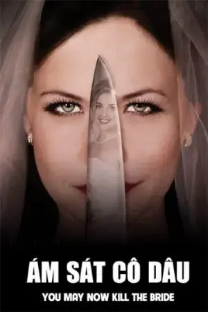 Ám Sát Cô Dâu Ám Sát Cô Dâu