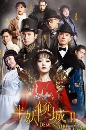 Bán Yêu Khuynh Thành 2 Bán Yêu Khuynh Thành 2