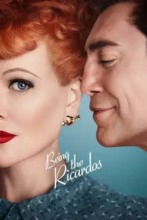 Being the Ricardos Being the Ricardos