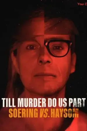 Đến khi án mạng chia lìa đôi ta: Soering và Haysom Đến khi án mạng chia lìa đôi ta: Soering và Haysom
