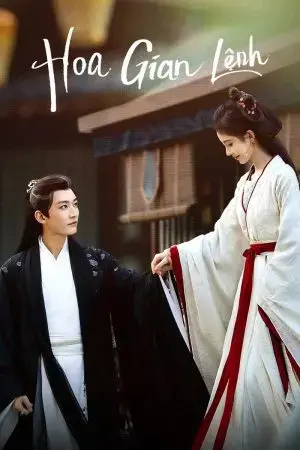 Hoa Gian Lệnh Hoa Gian Lệnh