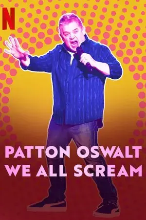 Patton Oswalt: Chúng ta cùng gào thét Patton Oswalt: Chúng ta cùng gào thét