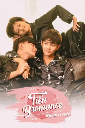 Tiến Bromance - Ngoại Truyện Tiến Bromance - Ngoại Truyện