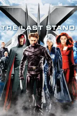 X-Men: The Last Stand X-Men: The Last Stand